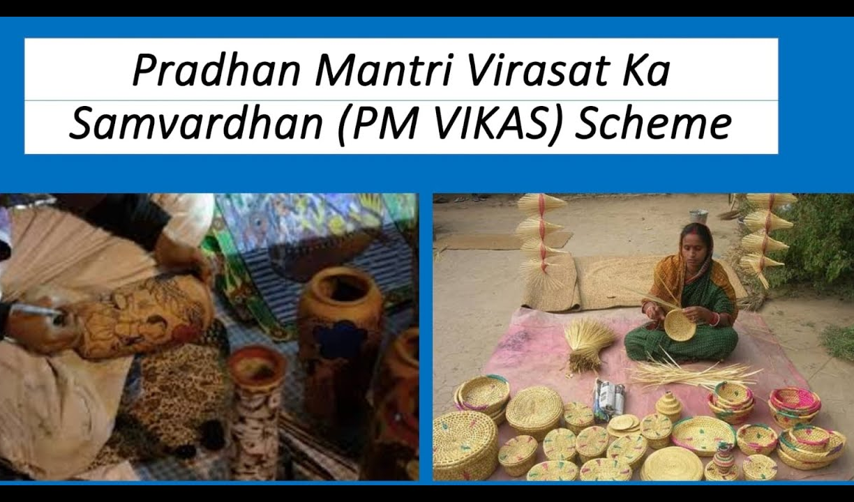 Pradhan Mantri Virasat Ka Samvardhan (PM VIKAS)