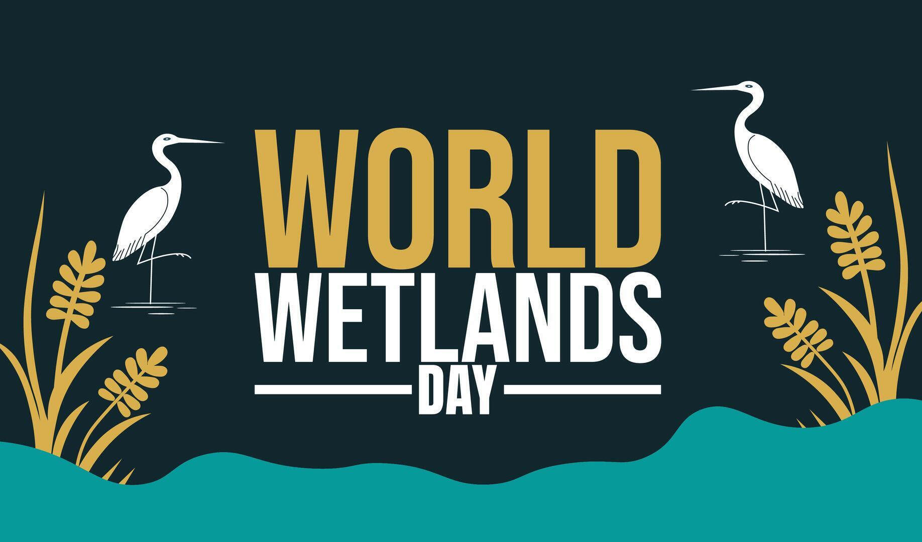 ವಿಶ್ವ ತೇವಭೂಮಿ ದಿನ (World Wetlands Day)